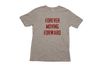 Forever Moving Forward - Warm Up Tee